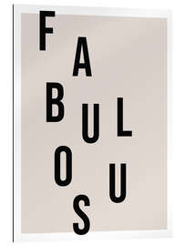 Gallery print Fabulous