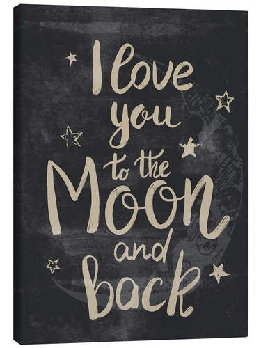 Canvas print I love you to the moon and back