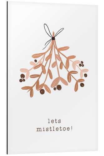 Tableau en aluminium Lets Mistletoe