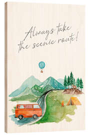 Hout print Always take the scenic route