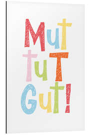 Magnettafel Mut tut gut!