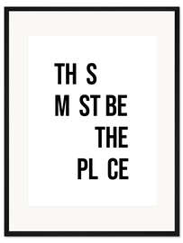 Gerahmter Kunstdruck This Must Be The Place