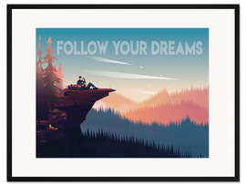 Gerahmter Kunstdruck Folge deinen Träumen