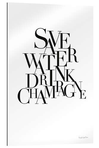 Gallery print Save Water Drink Champagne