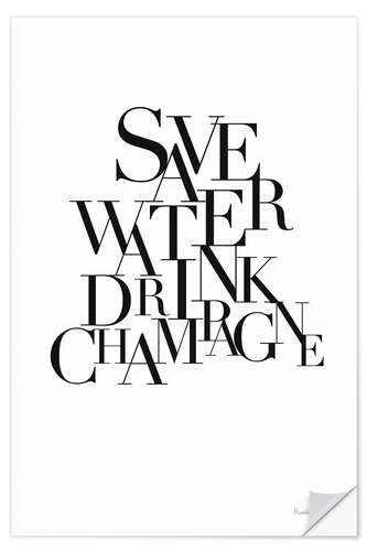 Selvklebende plakat Save Water Drink Champagne