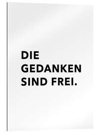 Galleriprint Die Gedanken sind frei