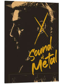 Aluminiumsbilde Sound of Metal