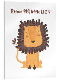 Cuadro de plexi-alu Dream big little lion