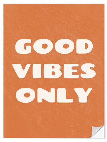 Selvklebende plakat Good vibes only