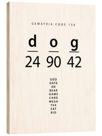 Wood print Dog Gematria Code