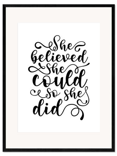 Framed art print She Believed She Could So She Did