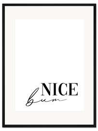 Gerahmter Kunstdruck Nice bum