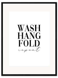 Impression artistique encadrée Wash, hang, fold, repeat