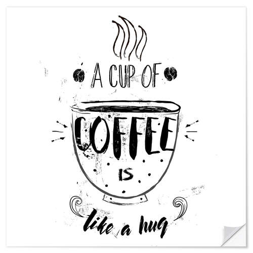 Vinilo para la pared A cup of coffee is like a hug