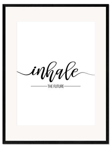 Kunsttryk i ramme Inhale the future