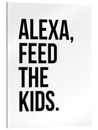 Gallery print Alexa, feed the kids