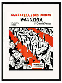 Gerahmter Kunstdruck Jazz Wagneria by Clément Doucet, 1927