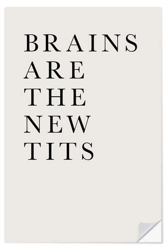 Selvklebende plakat Brains are the new Tits