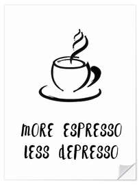 Wall sticker More espresso - less depresso