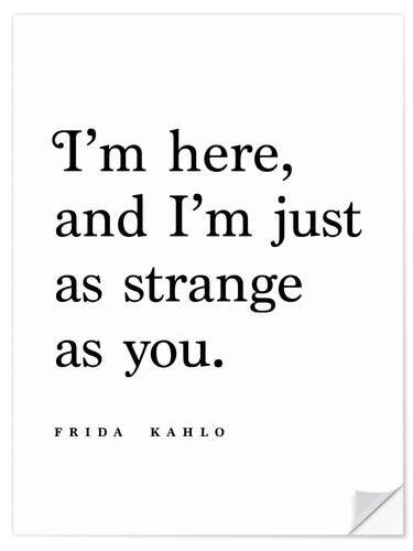 Wall sticker Frida Kahlo Quote - As strange as you