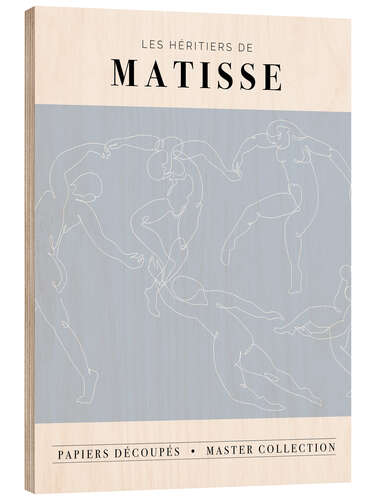 Wood print Les héritiers de Matisse