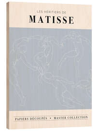 Wood print Les héritiers de Matisse