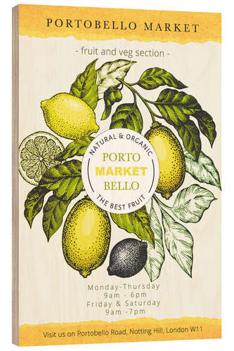 Holzbild Portobello Market London - Organic Lemons