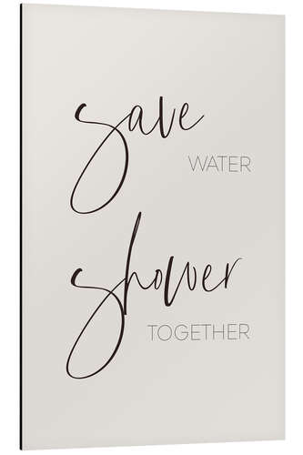 Tableau en aluminium Save water - shower together