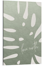 Alubild Love earth, Monstera