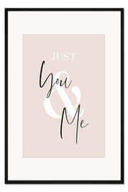 Gerahmter Kunstdruck Just you and me