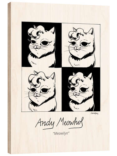 Wood print Andy Meowhol - Meowilyn