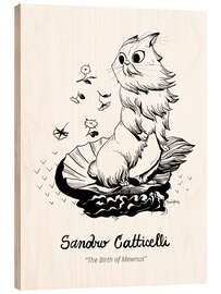 Hout print Sandro Catticelli - The Birth of Meownus