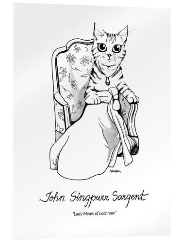 Acrylic print John Singpurr Sargent - Lady Meow of Lochnaw