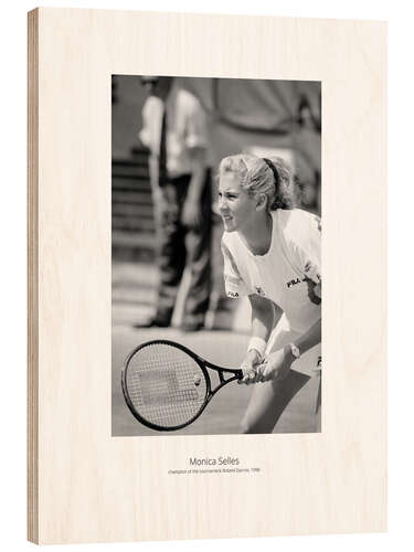 Tableau en bois Monica Selles, The Tournament of Roland Garros, 1990