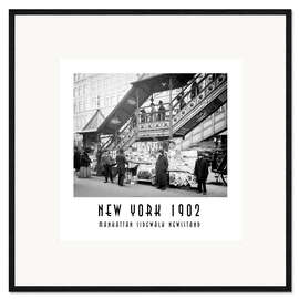 Gerahmter Kunstdruck Historisches New York, Manhattan Sidewalk Newsstand 1902