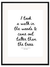 Gerahmter Kunstdruck I took a walk in the woods - Thoreau quote