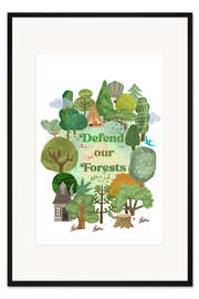 Gerahmter Kunstdruck Verteidigt unsere Wälder (Englisch)
