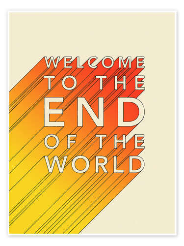 Poster Welcome to the end of the world