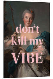 Magnettafel Don't kill my vibe