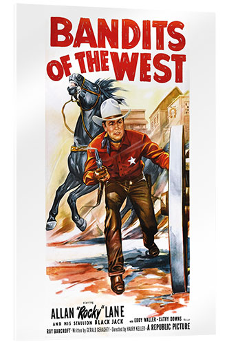 Acrylglasbild "Bandits of the west", Allan 'Rocky' Lane, 1953