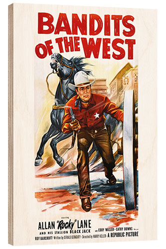 Stampa su legno "Bandits of the west", Allan 'Rocky' Lane, 1953