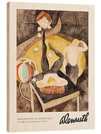 Holzbild Performing in Vaudeville