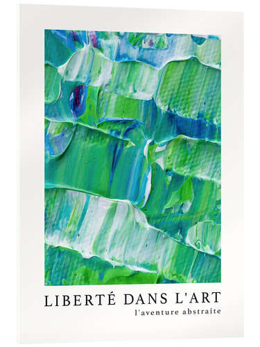 Tableau en verre acrylique Liberté dans l'art n° 7