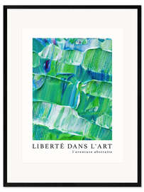Plakat artystyczny premium w ramie Liberté dans l'art n° 7