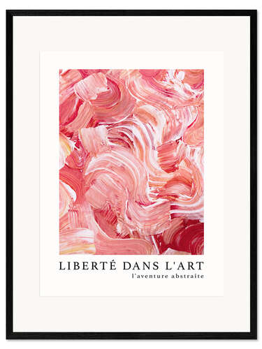 Plakat artystyczny premium w ramie Liberté dans l'art n° 4