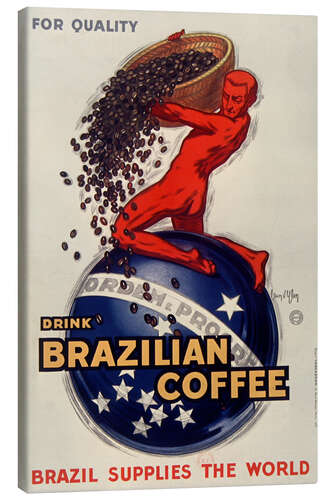 Canvas print For Quality, Drink Brazilian Coffee