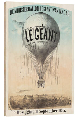 Wood print Le Géant, The Monster Balloon