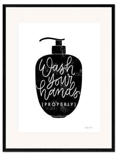 Framed art print Wash Your Hands Properly