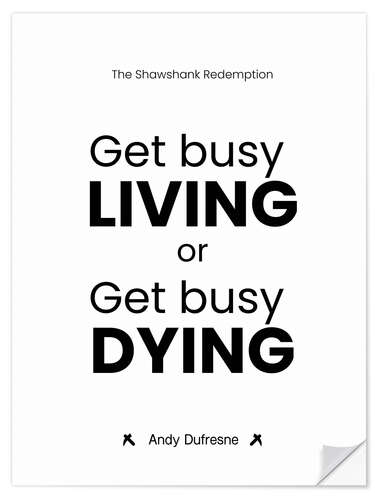 Wandsticker Get Busy Living or Get Busy Dying