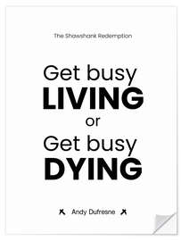 Wall sticker Get Busy Living or Get Busy Dying